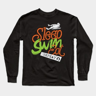 Sleep Eat Swim Repeat Long Sleeve T-Shirt